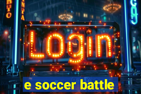 e soccer battle